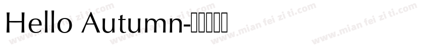 Hello Autumn字体转换
